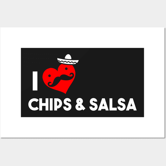 I Love Chips and Salsa Wall Art by atomicapparel